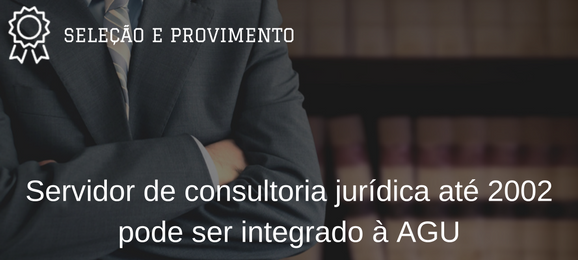 Foto STF assegura a servidores de consultoria jurídica o direito a integração à AGU