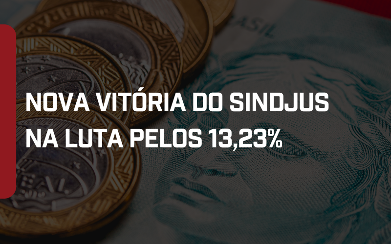 Foto Nova Vitória do Sindjus na Luta pelos 13,23%